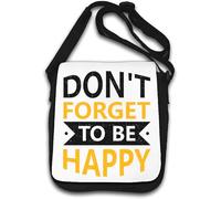 Don't Forget to Be Happy Keep Your Chin Up - Bolso de hombro, color blanco