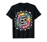 Don't Forget To Charge Yourself Self-Care Reminder - Camiseta
