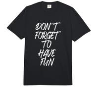 Don't Forget To Have Fun No te Olvides de divertirte Comfort Colors Adult Heavyweight T-Shirt