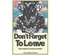 Don't Forget To Leave