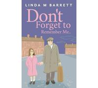 Don't Forget to Remember Me