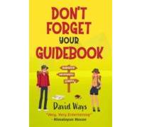 Dont Forget Your Guidebook: Bangkok Kathmandu London (ebook)