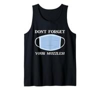 Don't Forget Your Muzzles Social Distancing Dank Meme Mask Camiseta sin Mangas