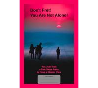 Don't Fret! You Are Not Alone! You Just Took a Few Steps Away to Have a Clearer View: This is just a notebook, elegant low-content wide-lined composition notebook, 98 pages, 6x9, white paper