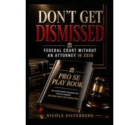 Don't Get Dismissed: Federal Court Without a Lawyer in 2026