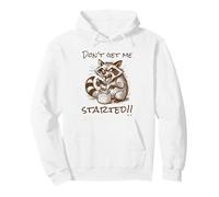 Don't Get me Started Funny Sourdough Bread Starter Sudadera con Capucha