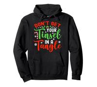 Don't Get Your Tinsel In A Tangle for Christmas Sudadera con Capucha