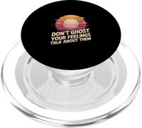 Don't Ghost Your Feelings Talk About Them Emociones -- PopSockets PopGrip para MagSafe