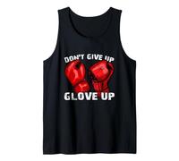 Don't Give Up Glove Up Martial Arts Artes Marciales Camiseta sin Mangas