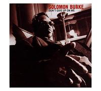 Solomon Burke – Don't Give Up On Me – CD – Importación USA