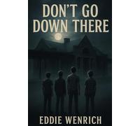 Don't Go Down There