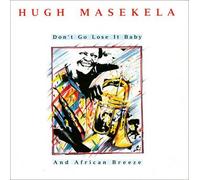 Don't Go Lose It Baby / African Breeze