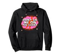 Don't Go Me On The Ghost (Divertido Dicho alemán-inglés) Sudadera con Capucha