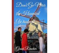 Don't Go Near the Haunted Windmill