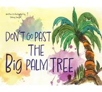 Don't Go Past the Big Palm Tree