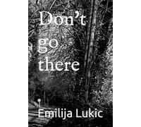 Don't go there