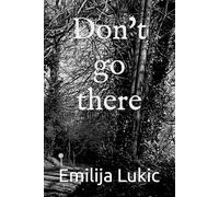 Don't go there