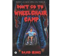 Don't Go To Wheelchair Camp