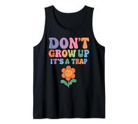 Don't Grow Up It's A Trap Humor Divertido Retro Groovy Flower Camiseta sin Mangas