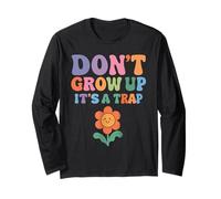 Don't Grow Up It's A Trap Humor Divertido Retro Groovy Flower Manga Larga