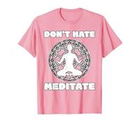 Don't Hate Meditate - Spiritual Zen & Positive Living Yoga Camiseta, Hombre, Rosado, L