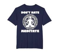 Don't Hate Meditate - Spiritual Zen & Positive Living Yoga Camiseta, Hombre Tallas Grandes, Azul Marino, 4X Alto