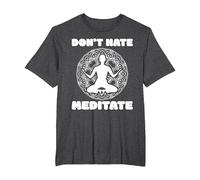 Don't Hate Meditate - Spiritual Zen & Positive Living Yoga Camiseta, Hombre Tallas Grandes, Jaspeado Oscuro, 3X Alto