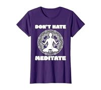 Don't Hate Meditate - Spiritual Zen & Positive Living Yoga Camiseta, Mujer, Morado, L