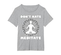 Don't Hate Meditate - Spiritual Zen & Positive Living Yoga Camiseta, Mujer Tallas Grandes, Gris Jaspeado, 6XL Grande