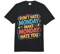Don't Hate Monday Make Monday Hate You Venganza |- Comfort Colors Adult Heavyweight T-Shirt