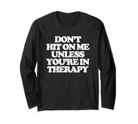 Don't Hit On Me Unless You're In Therapy - Funny Diching Women Manga Larga
