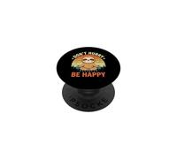 Don't Hurry (Be Happy) - Divertido Dicho Amante del Perezoso Lindo Perezoso PopSockets PopGrip Adhesivo