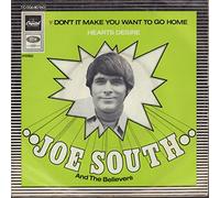 Don't It Make You Wanna Go Home / Hearts Desire - Joe South And The Believers 7" 45