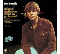 Don't It Make You Want To Go Home?