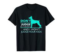 Don't Judge Doberman Pincher Camiseta