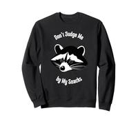 Don't Judge Me by My Snacks Funny Raccoon Sudadera