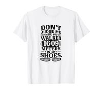 Don't Judge Me Until You've Walked 1609 Meters Funny Metric Camiseta