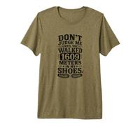 Don't Judge Me Until You've Walked 1609 Meters Funny Metric Camiseta Premium