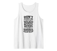 Don't Judge Me Until You've Walked 1609 Meters Funny Metric Camiseta sin Mangas