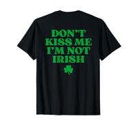 Don't Kiss Me I'm Not Irish Shirt Funny St Patricks Day Back Camiseta
