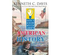 Don't Know Much about American History