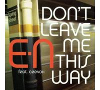Don't Leave Me This Way