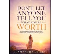 Don't let anyone tell you what you're worth