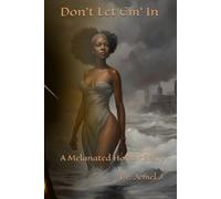 Don't Let Em' In: A Melanated Horror Story Pt1: The Build up