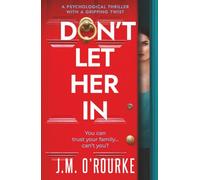 Don't Let Her In: a psychological thriller with a gripping twist