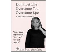 Don't Let Life Overcome You, Overcome Life