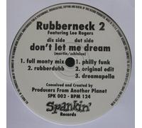 Dont Let Me Dream - Rubberneck 2 12"