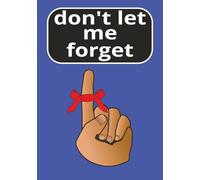don't let me forget: memory recall | quick reference | easy check back