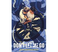 Don't Let Me Go