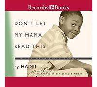 Don't Let My Mama Read This: A Southern Fried Memoir